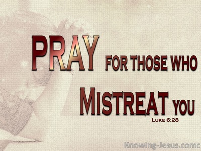 Luke 6:28 Pray For Those Who Mistreat You (beige)